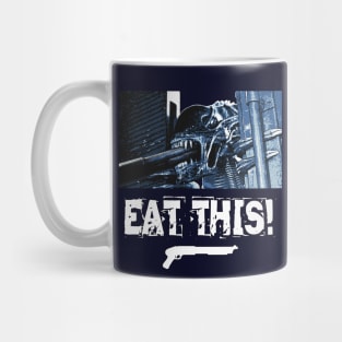 Aliens (1986): EAT THIS! Mug